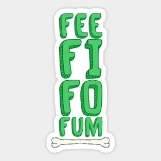 Fee Fi Fo Fum Sticker